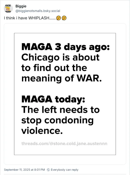 MAGA 3 days ago: Chicago is about to find out the meaning of WAR. MAGA today: The left needs to stop condoning violence.