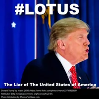 Picture of Donald Trump labeled #LOTUS - The Liar of the United States of America