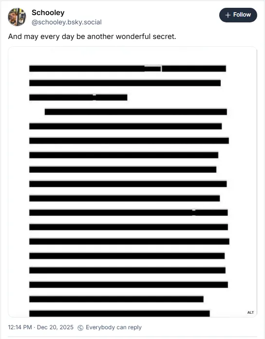 Image of a fully-redacted page from the Epstein files with the caption 'May every day be another wonderful secret'
