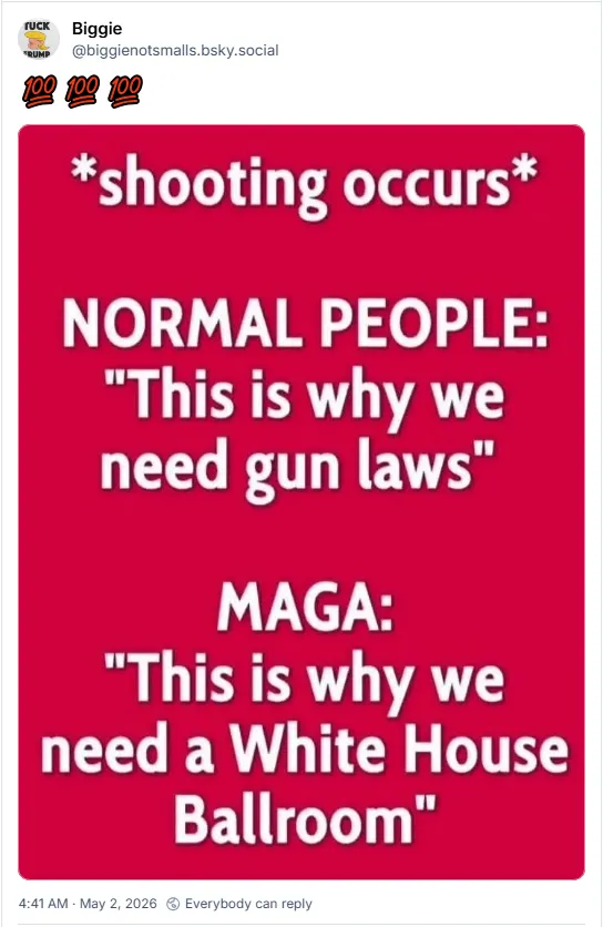 *shooting occurs* Normal People: 'This is why we need gun laws' MAGA: 'This is why we need a White House Ballroom'